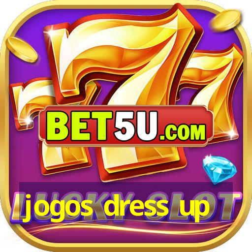 jogos dress up